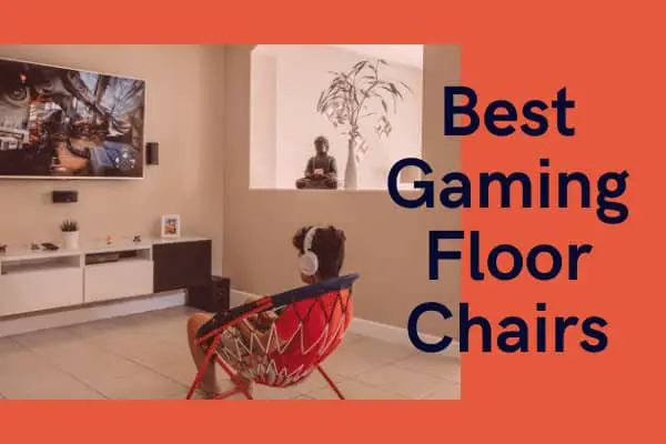 6 Best Gaming Floor Chairs for Comfortable Gaming