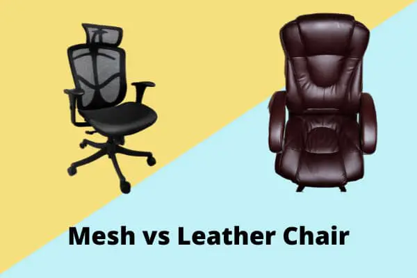 Mesh vs Leather office Chair