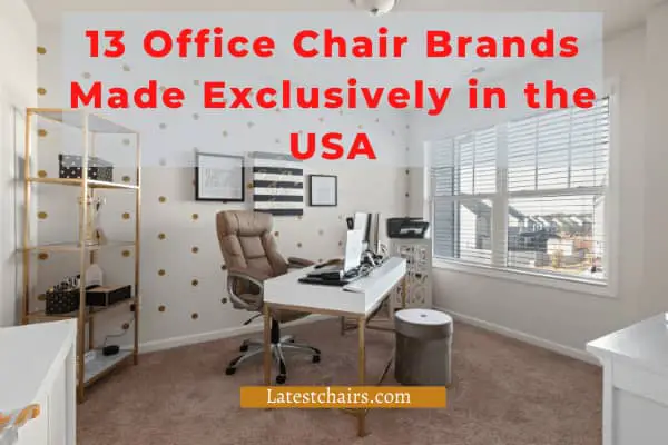 13 Office Chair Brands Made in the USA Exclusively