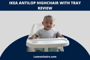 IKEA ANTILOP Highchair with Tray Review