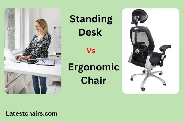 Standing Desk Vs Ergonomic Chair