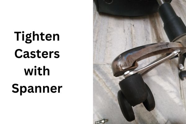 Tighten Casters with Spanner