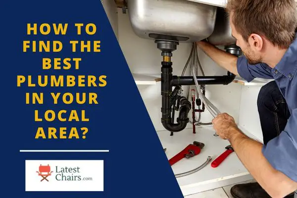 How to Find the Best Plumbers in Your Local Area
