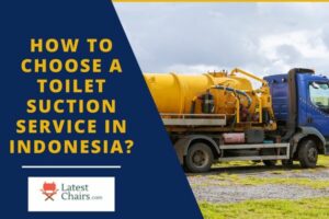 Choose a Toilet Suction Service in Indonesia